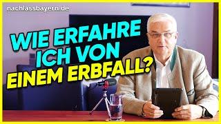 Wer informiert mich im Erbfall?