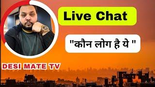 Desi Mate TV   is live