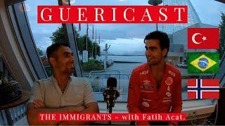 GUERICAST #03 - with Fatih Acat.