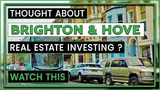 Discover Brighton & Hove Real Estate | Where and Why to Invest in Brighton & Hove?