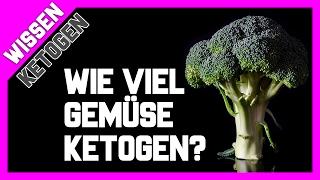 Wie viel Gemüse ist Ketogen erlaubt? Welche Kohlenhydratquellen sollten gemieden werden?