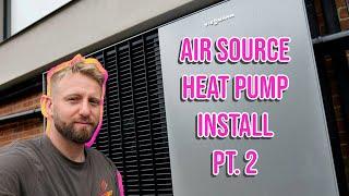 Air Source Heat Pump Install pt.2 - Viessmann Vitocal