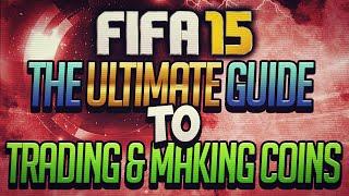 THE ULTIMATE GUIDE TO TRADING & MAKING COINS ON FIFA ULTIMATE TEAM | 16 TRADING TIPS!!!