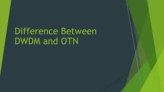 Difference Between DWDM and OTN