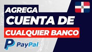 Cómo agregar una cuenta de banco de República Dominicana a PayPal