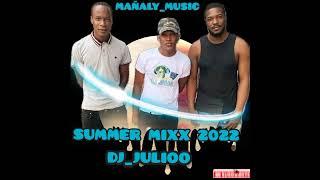 DJ_JULIOO | SUMMER 2022Mixx - Mañaly_Music vol.64