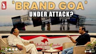 'Brand Goa' under attack? | Nandan Kudchadkar | Tourism Industry Veteran | Prudent | 261224