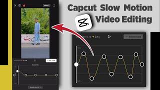 How To Make Smooth Slow Motion Video in Capcut 2024 | Slow Mo video editing