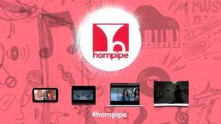 HORNPIPE - THE RECORD LABEL | OFFICIAL MUSIC CHANNEL | EVOLUTION OF MUSIC
