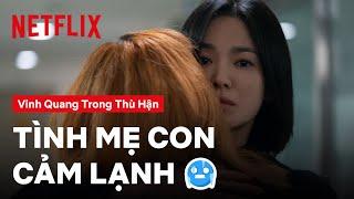 Thủ phạm đầu tiên hãm hại Dong Eun (Song Hye Kyo) | Vinh quang trong thù hận | Netflix