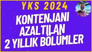 KONTENJANI AZALTILAN 2 YILLIK BÖLÜMLER #yks2024