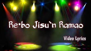 Re•bo Jisu'n Ramao || Lyrics Video@mr.marsendagitok6378