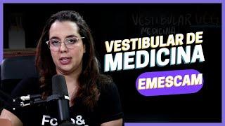 Como é o Vestibular de Medicina da EMESCAM?