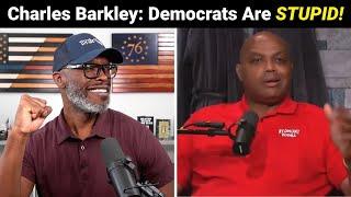 Charles Barkley DESTROYS Democrats: "Y'all Lost Because Y'all STUPID!"