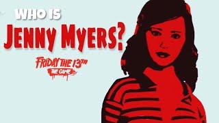 Who is Jenny Myers? - Friday the 13th: The Game Counselor Guide & LORE
