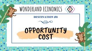 Opportunity Cost | Economics for Grades K-12