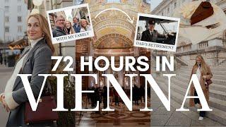 72 HOURS IN VIENNA  Sightseeing, Where to Eat & My Dad’s Retirement Flight