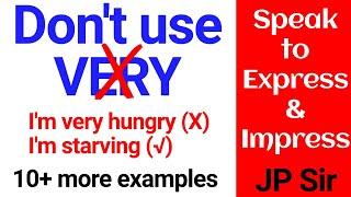 Don’t use VERY | Remove Very from Your English | JP Sir