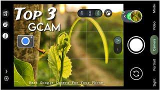 Top 3 GCAM For any android || How to download Google Camera on any android  . Best Gcam