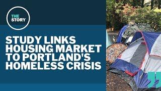 Study points to housing market as root cause of Portland's homeless crisis