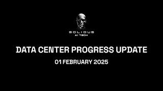 Data Center Progress Update – Solidus Ai Tech!