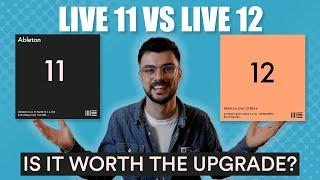 Ableton Live 11 vs Live 12 | Before You Upgrade...