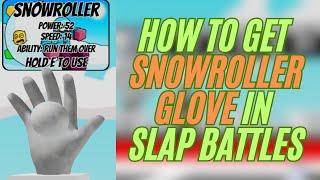 How to get the New SNOWROLLER GLOVE & "INSANE MINDS THINKS ALIKE" Badge in Slap Battles! Roblox