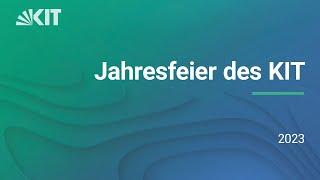 Jahresfeier des KIT 2023: Höhepunkte aus Forschung, Lehre und Innovation (Teil 1)