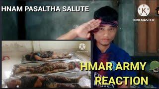 HMAR ARMY 🪖 REACTION HNAM PASALTHA SALUTE 