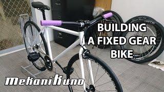 Building A Bike at Home - Fixed Gear