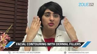 Facial Contouring | Zolie Skin Clinic | Dermal Fillers