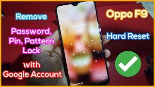 Hard Reset OPPO F9 Remove Password, Pin, Pattern Lock with Google Account