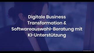 Digitale Business Transformation & Softwareauswahl-Beratung mit KI-Unterstützung. #crm