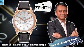 ssc watch review |  Zenith El Primero Rose Gold Chronograph สุดยอดกลไกจับเวลา