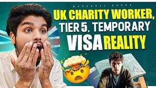 UK Charity Worker Visa Reality  | Tier 5 Visa | Temporary Visa | Why You Should Avoid This Visa 