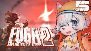 completely normal child war things | #5 | Fuga 2: Melodies of Steel