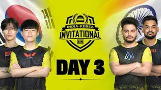 [HINDI] BGMI INDIA - KOREA INVITATIONAL | DAY 3