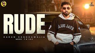 Rude (Official Video) Karan Sandhawalia | Tribe | One By One | Latest Punjabi Song 2024