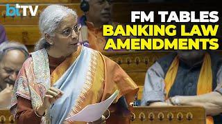 #WinterSession2024 | FM Nirmala Sitharaman Tables Banking Law (Amendments) Bill 2024 In Lok Sabha