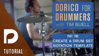 Dorico for Drummers with Tim Buell | Part 2: Create a Drum Set Notation Template