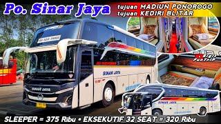 REVIEW BUS SINAR JAYA  LINE TERBARU MADIUN PONOROGO & KEDIRI BLITAR ‼️ SLEEPER 375 k - EKSE 320 k 