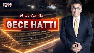 #CANLI - Mesut Yar ile Gece Hattı başladı