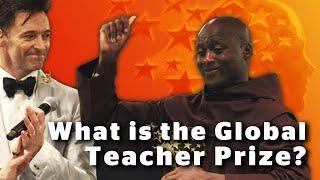 What is the Global Teacher Prize?