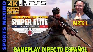 SNIPER ELITE: RESISTANCE DELUXE EDITION, PARTE-1 (ASI SE VE 4K-60FPS PS5) GAMEPLAY DIRECTO ESPAÑOL