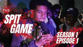 Spit Game | Season 1 - Episode 1