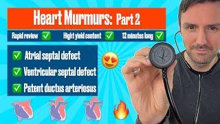 Heart murmurs for beginners Part 2: Atrial septal defect, ventricular septal defect & PDA