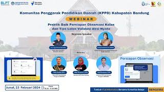 Webinar Praktik Baik Persiapan Observasi Kinerja dan Tips Lolos Validasi Aksi Nyata Pelatihan PMM