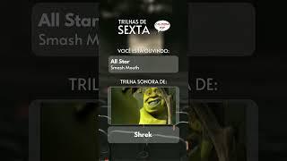 TRILHAS DE SEXTA | SHREK | ALL STAR - SMASH MOUTH #trilhasdesexta #culturapop #shrek #smashmouth