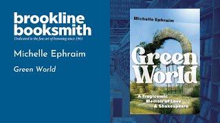 Live at Brookline Booksmith! Michelle Ephraim: Green World