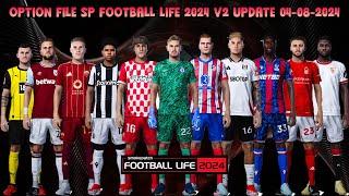 OPTION FILE SP FOOTBALL LIFE 2024 V2 UPDATE 04-08-2024